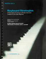 9780793553112-0793553113-Keyboard Strategies: A Piano Series For Group or Private Instruction Created For the Older Beginner, Master Text II
