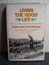 9780805203004-0805203001-Living the good Life how to Live Sanely and Simply in a Troubled World