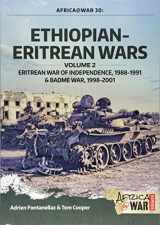 9781912390304-1912390302-Ethiopian-Eritrean Wars: Volume 2 - Eritrean War of Independence, 1988-1991 & Badme War, 1998-2001 (Africa@War)
