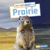 9781666327953-1666327956-Day and Night on the Prairie (Habitat Days and Nights)