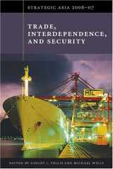 9780971393875-0971393877-Strategic Asia 2006-07: Trade, Interdependence, and Security