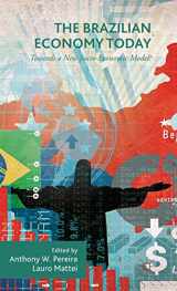 9781137549808-1137549807-The Brazilian Economy Today: Towards a New Socio-Economic Model?