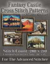 9781503089464-1503089460-Fantasy Castle Cross Stitch Patterns: Collection Number 2