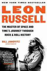 9780306924781-0306924781-Leon Russell: The Master of Space and Time's Journey Through Rock & Roll History