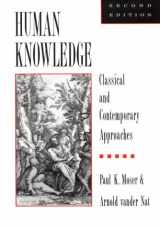 9780195086256-0195086252-Human Knowledge: Classical and Contemporary Approaches