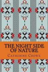9781979853026-1979853029-The Night Side of Nature: Or, Ghosts and Ghost Seers, Vol. 1 (Cambridge Library Collection - Spiritualism and Esoteric Knowledge)