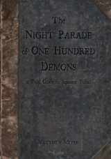 9780985218409-0985218401-The Night Parade of One Hundred Demons: a Field Guide to Japanese Yokai