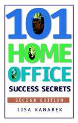 9781564144553-1564144550-101 Home Office Success Secrets, Second Edition