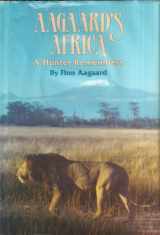 9780935998627-0935998624-Aagaard's Africa: A hunter remembers