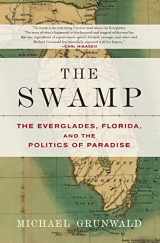 9780743251075-0743251075-The Swamp: The Everglades, Florida, and the Politics of Paradise