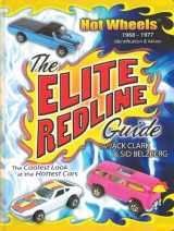 9780615351353-0615351352-The Elite Redline Guide: Hot Wheels™ 1968-1977 Indentification & Values