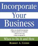9780471669524-0471669520-Incorporate Your Business: When To Do It And How