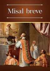 9781953170057-1953170056-Misal breve: Ordinario bilingüe (latín-español) de la Santa Misa en la forma extraordinaria (Spanish Edition)