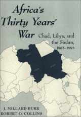 9780813335667-0813335663-Africa's Thirty Years' War: Chad-libya-the Sudan, 1963-1993