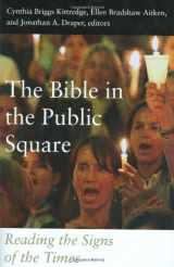 9780800638597-080063859X-The Bible in the Public Square: Reading the Signs of the Times