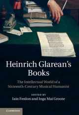 9781107022690-110702269X-Heinrich Glarean's Books: The Intellectual World of a Sixteenth-Century Musical Humanist
