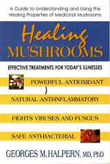 9780757001963-0757001963-Healing Mushrooms: Effective Treatments for Today's Illnesses