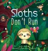 9780578424019-0578424010-Sloths Don't Run