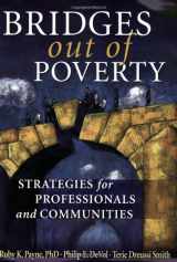 9781929229697-1929229690-Bridges Out of Poverty: Strategies for Professionals and Communities