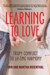 9781523363278-1523363274-Learning To Love: From Conflict To Lasting Harmony