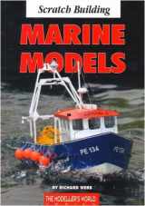 9781900371292-1900371294-Scratch Building Marine Models