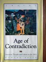 9780805790801-0805790802-Age of Contradiction : American Thought & Culture in the 1960's