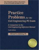 9781591260486-1591260485-Practice Problems for the Civil Engineering PE Exam: A Companion to the Civil Engineering Reference Manual,10th Edition