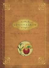 9780738741789-0738741787-Lughnasadh: Rituals, Recipes & Lore for Lammas (Llewellyn's Sabbat Essentials, 4)