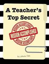 9781956306286-1956306285-A Teacher's Top Secret: Mission Accomplished