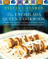 9781250082916-1250082919-The Enchilada Queen Cookbook: Enchiladas, Fajitas, Tamales, and More Classic Recipes from Texas-Mexico Border Kitchens
