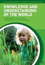9781441137623-1441137629-Knowledge and Understanding of the World (Supporting Development in the Early Years Foundation Stage)