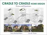 9781609010751-1609010752-Cradle-to-Cradle Home Design: Process and Experience