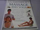 9781840385366-1840385367-The Encyclopedia of Aromatherapy, Massage & Yoga