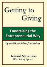 9780983748618-0983748616-Getting to Giving: Fundraising the Entrepreneurial Way