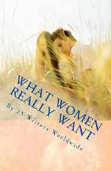 9781517042646-151704264X-What Women Really Want: And why men sometimes get it so wrong!