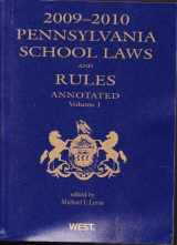 9780314905086-0314905081-Pennsylvania School Laws and Rules Annotated, 2009-2010, Vol. 1