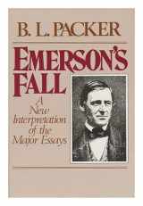 9780826401915-0826401910-Emerson's Fall: A New Interpretation of the Major Essays