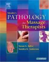 9780323026529-0323026524-Mosby's Pathology for Massage Therapists: Mosby's Pathology for Massage Therapists