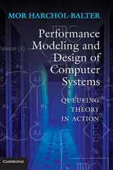 9781107027503-1107027500-Performance Modeling and Design of Computer Systems: Queueing Theory in Action