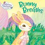 9780593119853-0593119851-Mindfulness Moments for Kids: Bunny Breaths