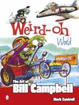 9780764346484-0764346482-A Weird-Oh World: The Art of Bill Campbell