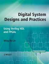 9780470823231-0470823232-Digital System Designs and Practices: Using Verilog HDL and FPGAS