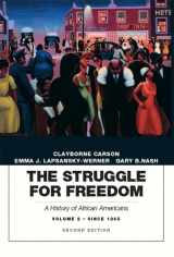 9780134056777-0134056779-The Struggle for Freedom: A History of African Americans, Volume 2, Since 1865a History of African Americans