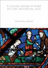 9781350363946-1350363944-A Cultural History of Money in the Medieval Age (The Cultural Histories Series)