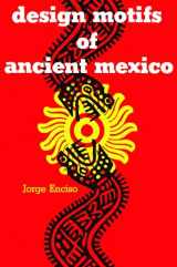 9780486200842-0486200841-Design Motifs of Ancient Mexico (Dover Pictorial Archive)