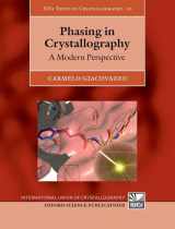 9780199686995-0199686998-Phasing in Crystallography: A Modern Perspective (International Union of Crystallography Texts on Crystallography)