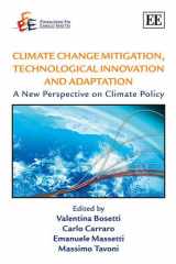 9781849809498-1849809496-Climate Change Mitigation, Technological Innovation and Adaptation: A New Perspective on Climate Policy (The Fondazione Eni Enrico Mattei series on ... the Environment and Sustainable Development)