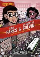 9781250174222-1250174228-History Comics: Rosa Parks & Claudette Colvin: Civil Rights Heroes