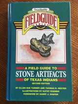 9780877192305-0877192308-A Field Guide to Stone Artifacts of Texas Indians (Texas Monthly Field Guide Series)