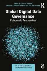 9781032483108-1032483105-Global Digital Data Governance (Routledge Global Cooperation Series)
